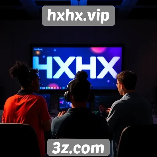 hxhx.vip - Desenvolvedores por trás do conteúdo do hxhx.vip